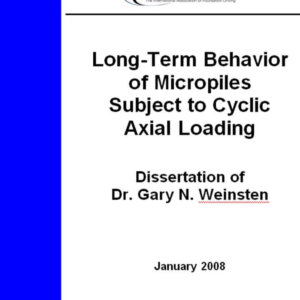 Long-Term Behavior of Micropiles Subject to Cyclic Axial Loading