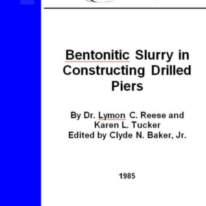Bentonitic Slurry in Constructing Drilled Piers