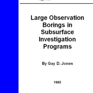 Large Observation Borings in Subsurface Investigation Programs