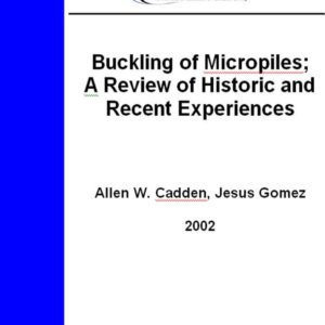 Buckling of Micropiles: A Review of Historic and Recent Experiences