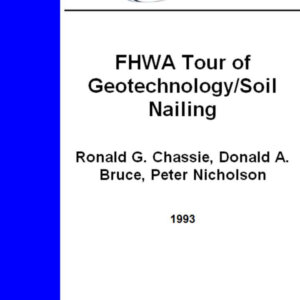 FHWA Tour for Geotechnology/Soil Nailing