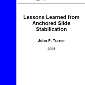 Lessons Learned from Anchored Slide Stabilization