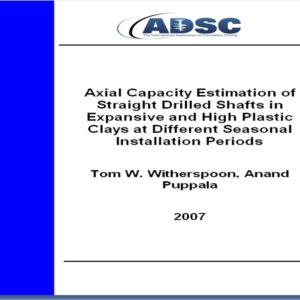 Axial Capacity Estimation of Straight Drilled Shafts in Expansive and High Plastic Clay at Different Seasonal Installation Periods