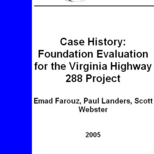 Case History: Foundation Evaluation for the Virginia Highway 288 Project