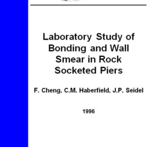 Laboratory Study of Bonding and Wall Smear in Rock Socketed Piers