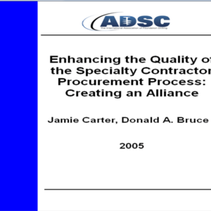Enhancing the Quality of the Specialty Contractor Procurement Process: Creating an Alliance