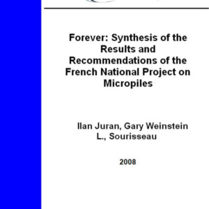FOREVER: Synthesis of the Results and Recommendations of the French National Project on Micropiles