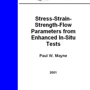 Stress-Strain-Strength-Flow Parameters from Enhanced In-Situ Tests